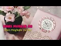 Download Lagu Lirik MARS MUROJA'AH (Penghafal Al Quran)
