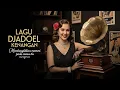 Download Lagu Tembang kenangan jadul era 50,60,70 kembali ke masa itu playlist populer