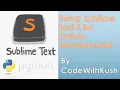 Setup Sublime text 3 for Python Development