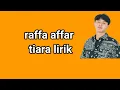 Download Lagu raffa affar tiara dipopulerkan oleh kris#tiara