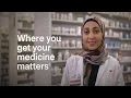 Where You Get Your Medicine Matters CVS Pharmacy
