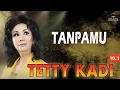 Download Lagu Tetty Kadi - Tanpamu (Music Video)