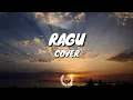 Ragu - Rizki Febian Cover - MUSIKin AJA