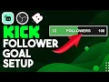 How to setup a follower goal on Kick using Botrix
