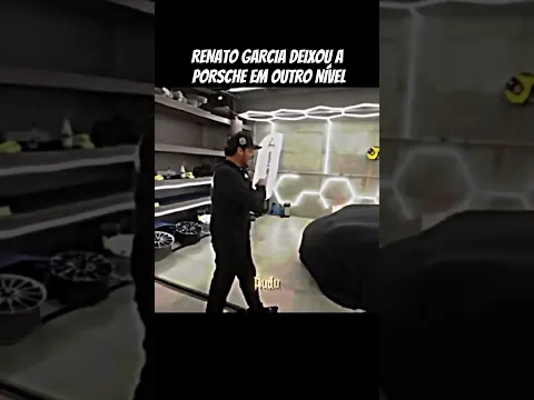 Renato Garcia deixou a porsche em outro nível #renatogarcia #shortsviral #edit