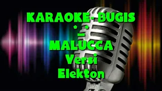 Download Karaoke Bugis malucca,versi elekton MP3