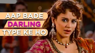 aap bade darling type ke ho tanu weds manu viacom18 motion pictures