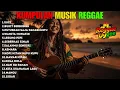 Download Lagu Top Hits Spotify Indonesia 2025 Full Album Reggae 🎧🔥 Kumpulan Musik Cover SKA REGGAE Terbaru 2025
