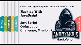 JavaScript Obfuscation Challenge Mission 7 Hacking With JavaScript HackVenom