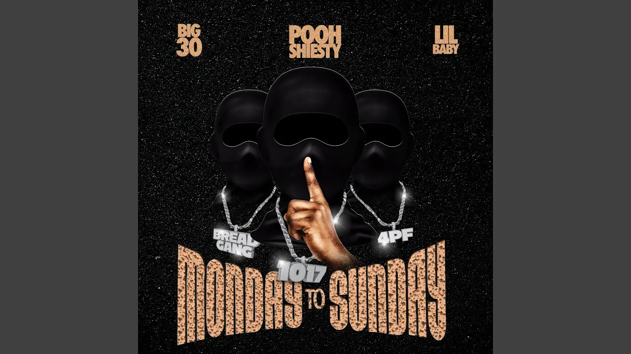 Monday to Sunday (feat. Lil Baby & BIG30)