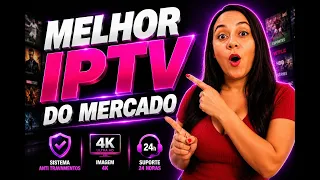 🔥 MELHOR IPTV  MERCADO: QUAL O MELHOR IPTV DO BRASIL? IPTV 4K SEM TRAVAR