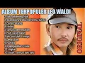 Lagu Leo waldy lagu dangdut lawas full album populer