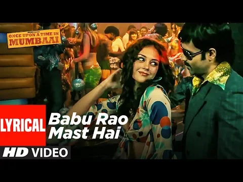 Download MP3 Lyrical: Babu Rao Mast Hai | Once Upon A Time In Mumbai | Pritam | Emraan Hashmi, Amy Kingston