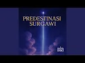 Download Lagu Predestinasi Surgawi
