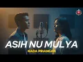 Lagu ASIH NU MULYA - NADA PRIANGAN - ORIGINAL MUSIC