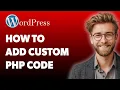 How To Add Custom Php Code In Wordpress Page Insert Php Code In Wordpress 2025 Guide