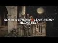 Download Lagu golden brown x love story (slowed) - the stranglers, indila [edit audio]