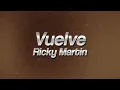 Ricky Martin - Vuelve 💔 (lyrics)