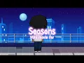 Download Lagu Seasons | GL2 | Gacha Music Video