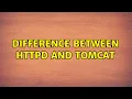 Difference between httpd and tomcat