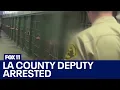 LASD deputy arrested accused of smuggling drugs into jail