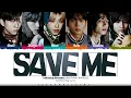 Download Lagu Xdinary Heroes (엑스디너리 히어로즈) 'Save me' Lyrics [Color Coded Han_Rom_Eng] | ShadowByYoongi