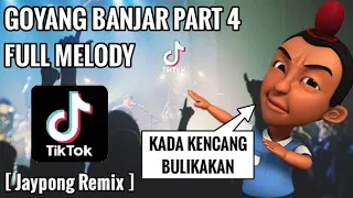 Download GOYANG BANJAR PART 4,FULL MELODY💃 🔊 🎶 | TIKTOK VIRAL | DJ KEJU REMIX | DJ TERBARU 2021 MP3