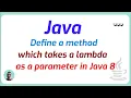 How do I define a method which takes a lambda as a parameter in Java 8