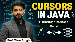 Cursors in Java - Part 4 ListIterator Interface In JAVA Java Tutorial By Vikas Singh Sir