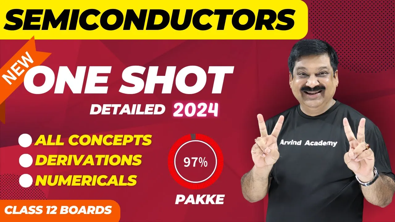 SEMICONDUCTORS OneShot 💥NCERT Class 12 Physics Chap 14 One shot Subscribe @ArvindAcademy