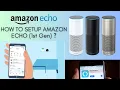 Amazon Alexa Echo Setup How to setup Alexa Echo 1st Generation