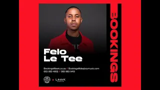 felo le tee mellow sleazy ft young stunna kabza de small madumane bopha