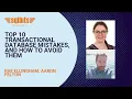 Top 10 transactional database mistakes and how to avoid them