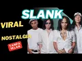 Download Lagu FULL ALBUM SLANK Legend Lagu Band Populer Indonesia Hits