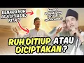 Download Lagu KENAPA KITA MENCARI RUH? RUH ITU DITIUP ATAU DICIPTAKAN? | GUS MUKHLASON ROSYID