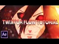 How to flow with Twixtor AMV TUTORIAL
