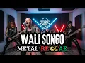 Download Lagu Cover Lagu Ning Umi Laila - WALI SONGO REGGAE METAL