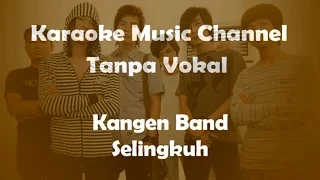 Download Kangen Band Selingkuh (karaoke version) MP3