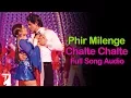 Phir Milenge Chalte Chalte - Full Song Audio | Rab Ne Bana Di Jodi | Shah Rukh Khan | Anushka | Sonu