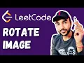Rotate Image Leetcode 48 Full solution with examples visuals and animation Study Algorithms