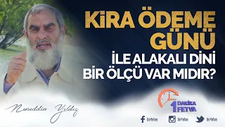 Kira ödeme günü ile ilgili dinî bir ölçü var mıdır?