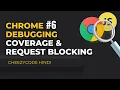 Coverage And Request Blocking Tab JavaScript Debugging Chrome Developer Tools In Hindi