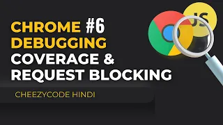Coverage And Request Blocking Tab JavaScript Debugging Chrome Developer Tools In Hindi