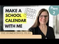 Make a School Calendar With Me Part 2