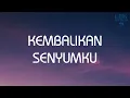 Download Lagu Melly Goeslaw - Kembalikan Senyumku - Lirik Nostalgia