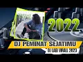 Lagu DJ PEMINAT SEJATIMU | THOMAS ARYA PEMINAT SEJATI | FULL BASS REMIX TERBARU 2022