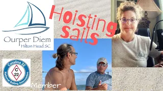 How to raise sailboat sails on our Catalina 22