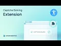 How to Bypass CAPTCHAs Automatically Best CAPTCHA Solver Extensions for Chrome Firefox