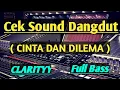 Download Lagu Cinta Dan Dilema Cek sound Clarity Full Bass Jernih..