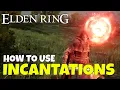 Elden Ring How to Use Incantations
